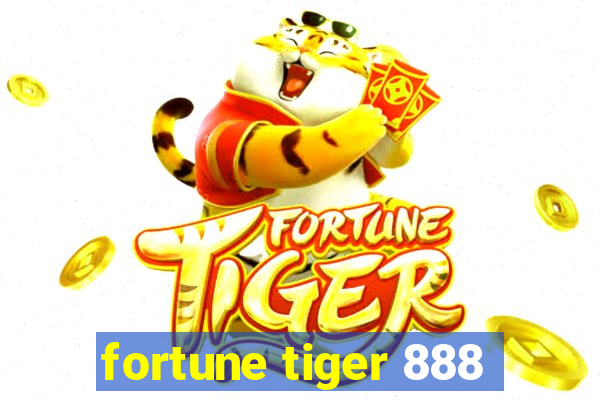 fortune tiger 888